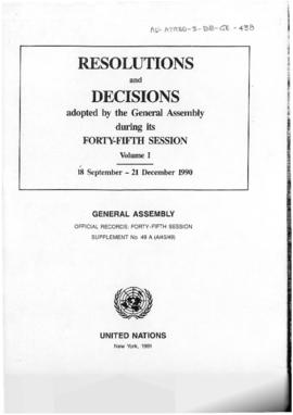 United Nations General Assembly, Forty-fifth session "Resolutions and Decisions" (A/45/49)