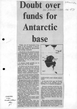 "Doubt over funds for Antarctic base" The Canberra Times