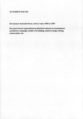 Greenpeace Australia News, various issues 1993 to 1997