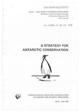 International Union for Conservation of Nature and Natural Resources "A Strategy for Antarct...
