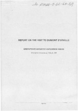 Greenpeace International "Report on the visit to Dumont d'Urville: Greenpeace Antarctic Expe...