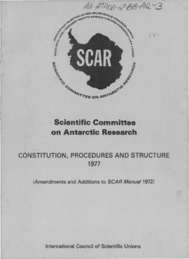 Constitution, procedures and structure of the Scientific Committee on Antarctic Research