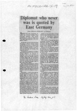Press article "Diplomat who never was is quoted by East Germany" Canberra Times