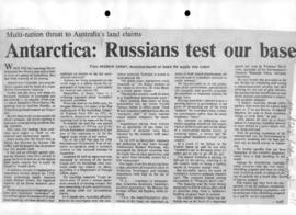Darby, Andrew " Antarctica: Russians test our base" The Canberra Times