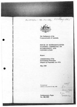 Australia, House of Representatives inquiry report, Administration of the Environment Protection ...