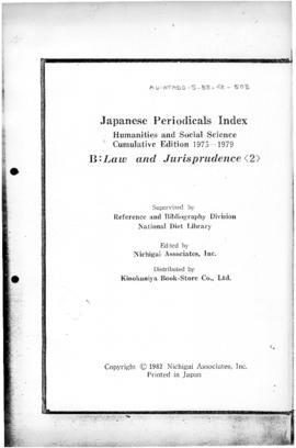 Japanese Periodicals Index, Humanities and Social Science Cumulative Edition 1975-1979, B: Law an...