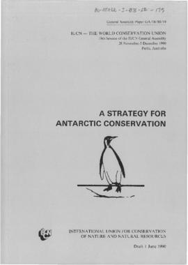 International Union for Conservation of Nature and Natural Resources "A strategy for Antarct...
