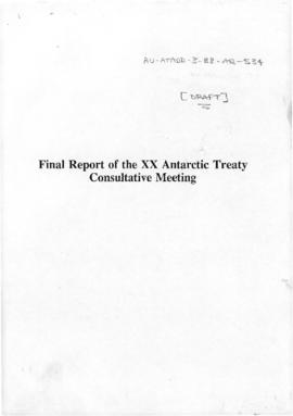 Twentieth Antarctic Treaty Consultative Meeting (Utrecht) Non-paper  "[Draft] Final report o...