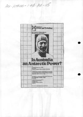 Notice of the Annual Sir Douglas Mawson Memorial Antarctic Lecture, "Is Australia and Antarc...