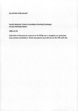 Fourth Antarctic Treaty Consultative Meeting (Santiago) various Working Papers