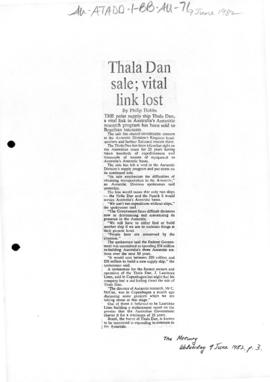 Hobbs, Philip "Thala Dan sale: vital link lost" The Mercury