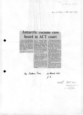 "Antarctic cocaine case heard in ACT court", The Canberra Times